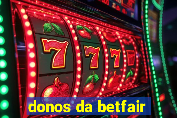 donos da betfair