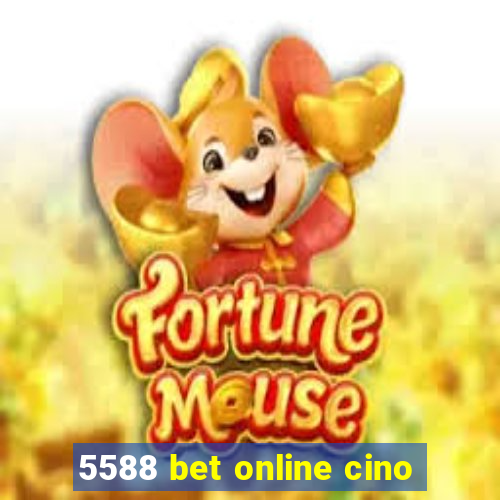 5588 bet online cino