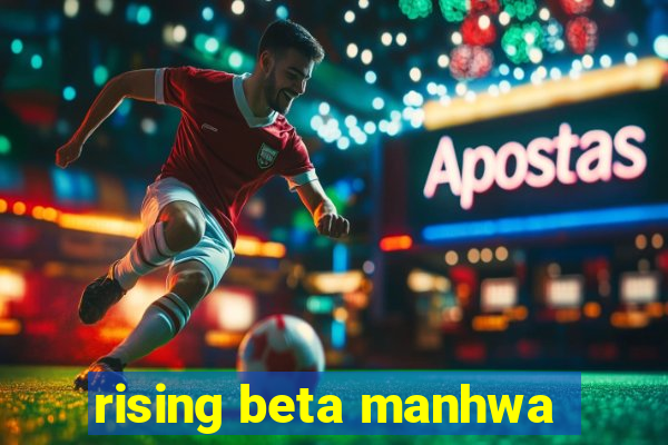 rising beta manhwa