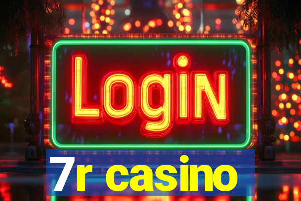 7r casino