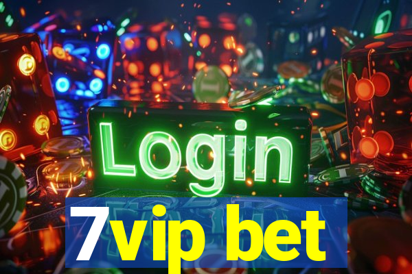 7vip bet