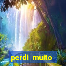 perdi muito dinheiro na betano