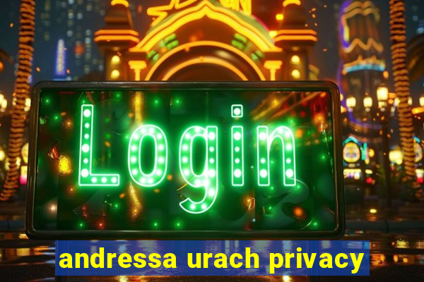 andressa urach privacy