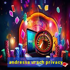 andressa urach privacy