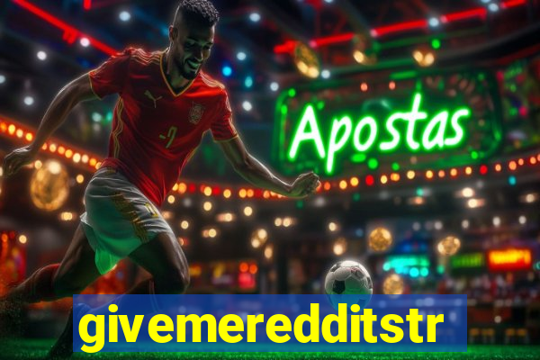 givemeredditstream