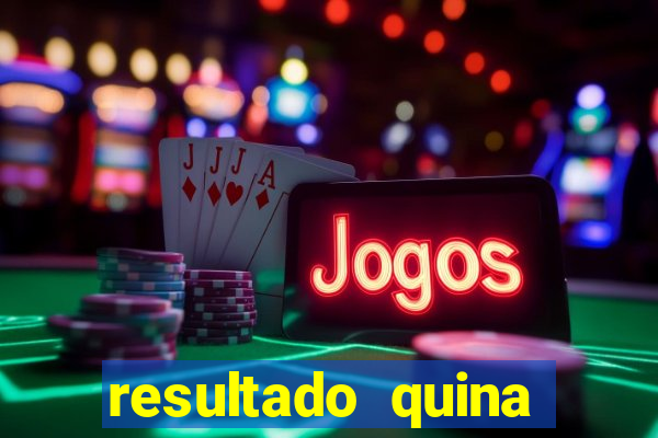 resultado quina giga bicho