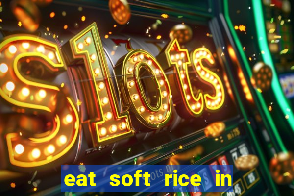 eat soft rice in another world hentai