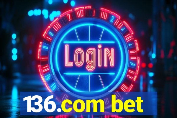 136.com bet