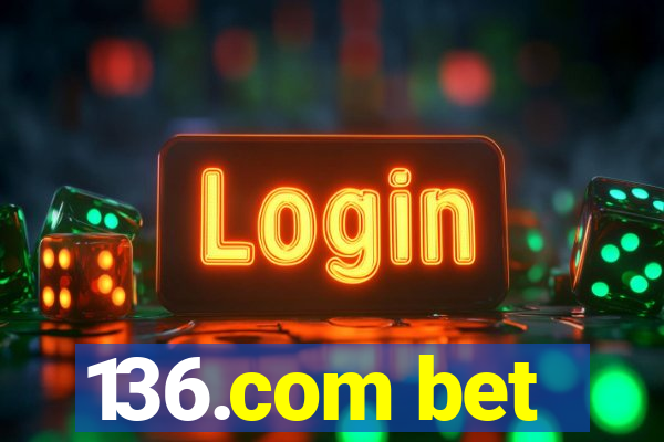 136.com bet