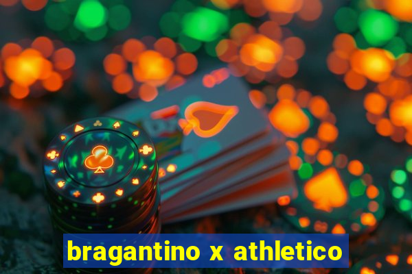 bragantino x athletico