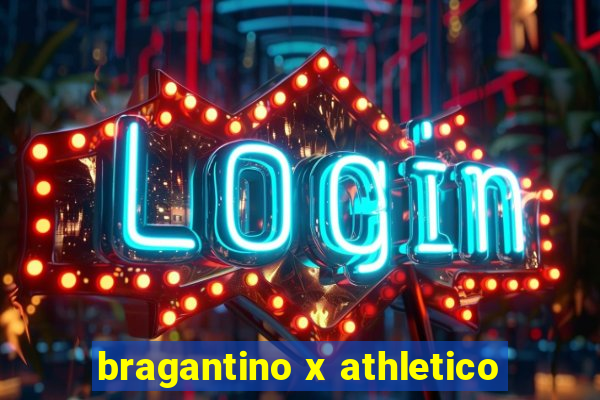 bragantino x athletico