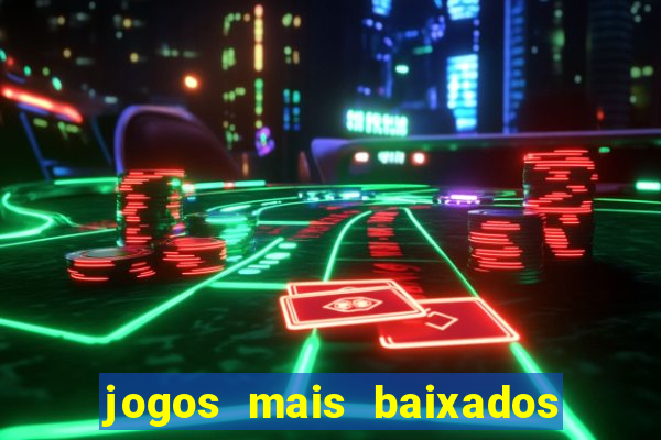 jogos mais baixados para celular