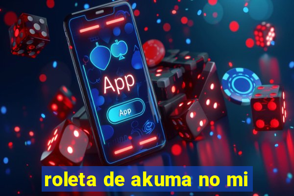 roleta de akuma no mi