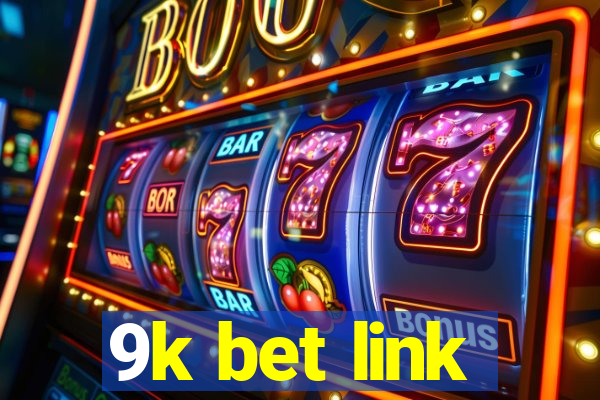9k bet link