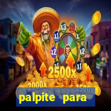palpite para corujinha de hoje