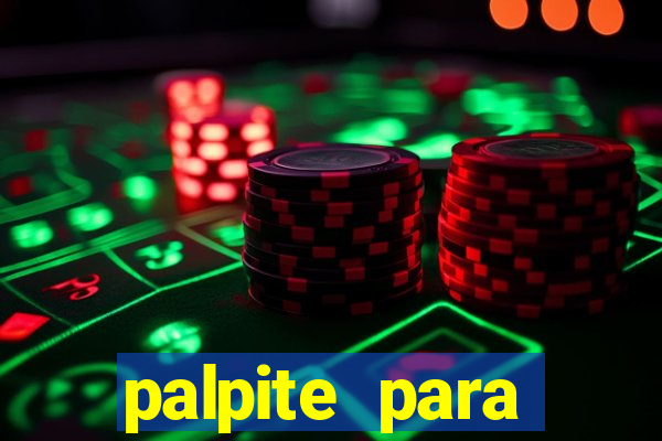 palpite para corujinha de hoje