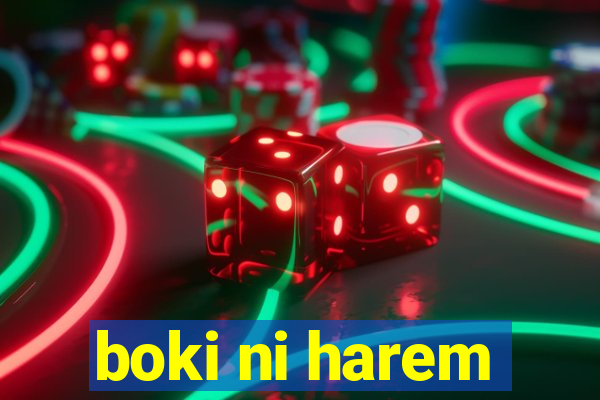 boki ni harem