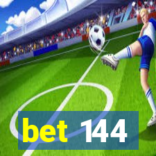 bet 144