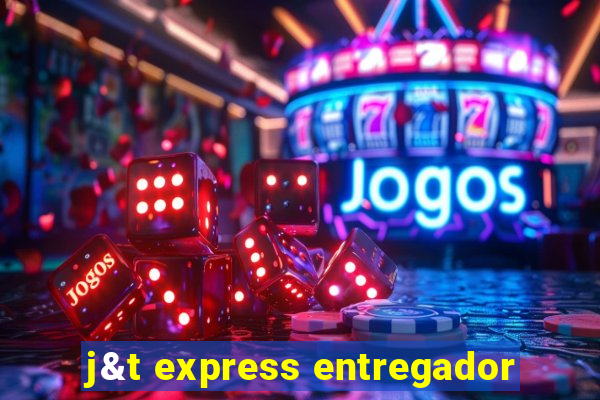 j&t express entregador