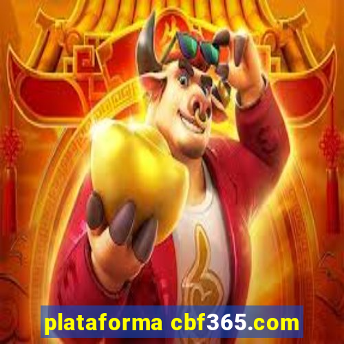 plataforma cbf365.com