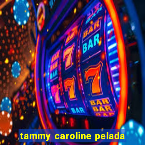 tammy caroline pelada