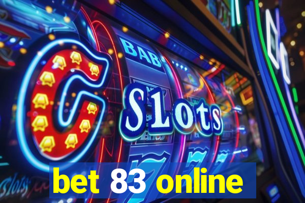 bet 83 online