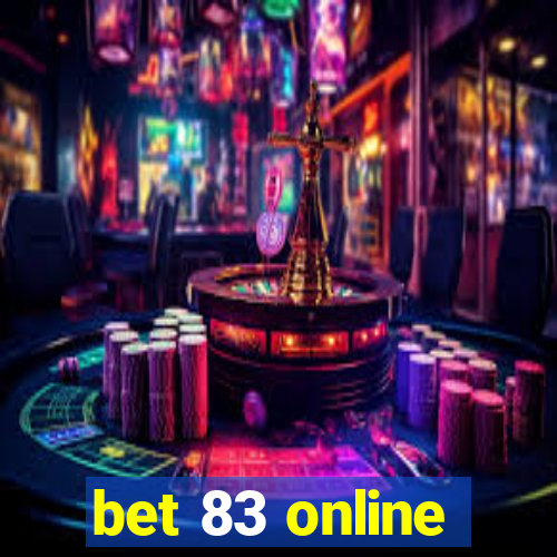 bet 83 online