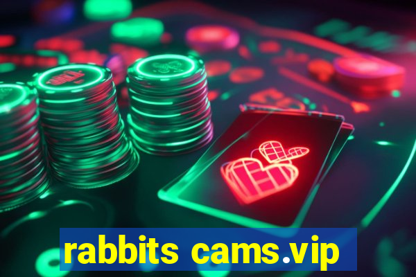 rabbits cams.vip