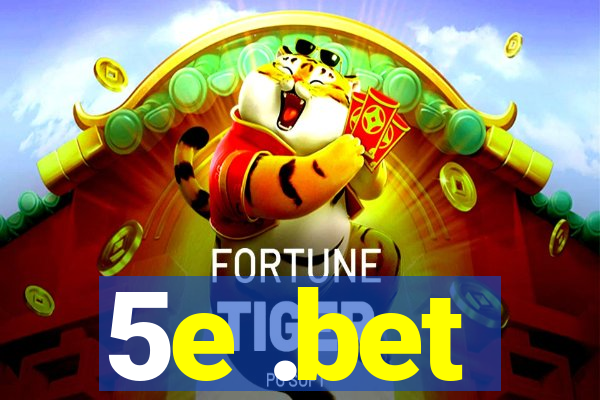 5e .bet
