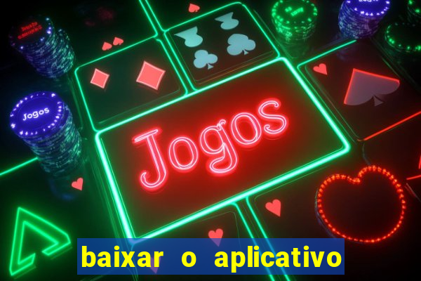 baixar o aplicativo da major sport