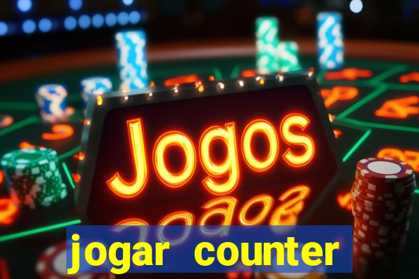 jogar counter strike 1.6 online