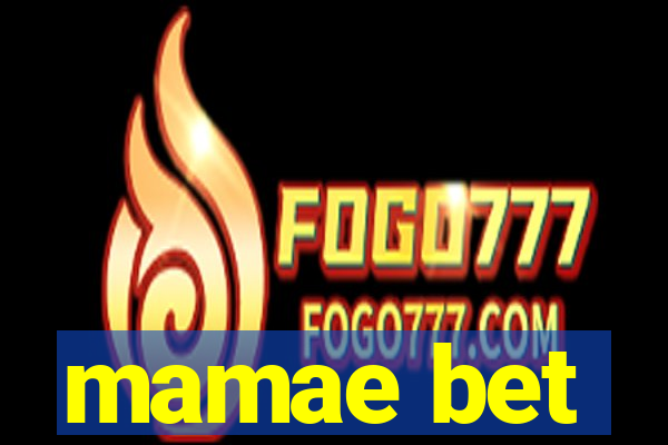 mamae bet