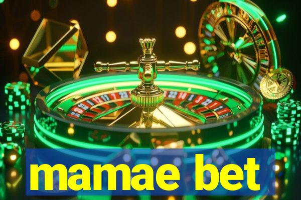 mamae bet