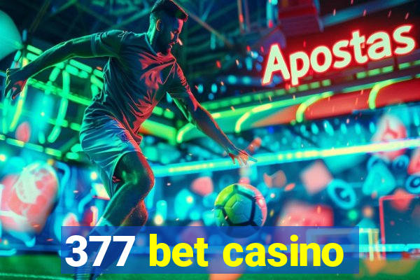 377 bet casino