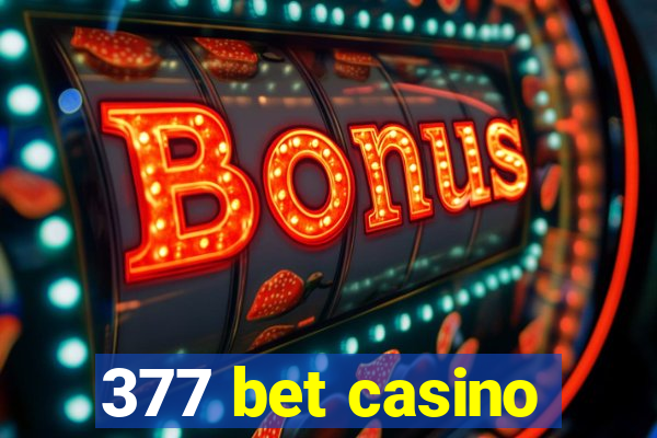 377 bet casino