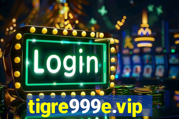 tigre999e.vip