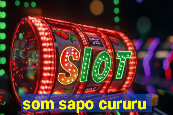 som sapo cururu
