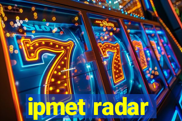 ipmet radar