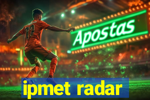 ipmet radar