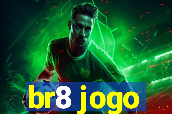 br8 jogo