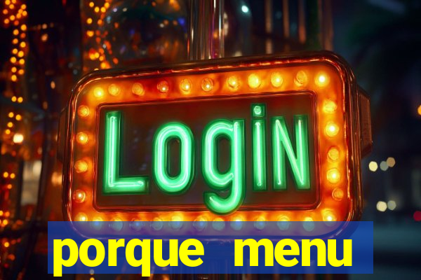 porque menu selvagem acabou