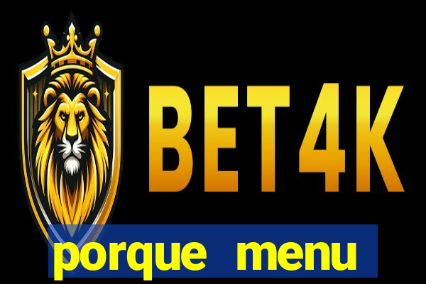 porque menu selvagem acabou