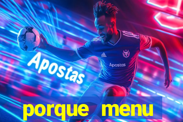 porque menu selvagem acabou