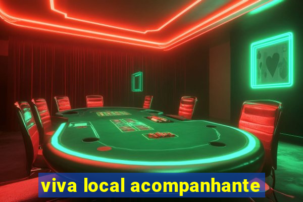 viva local acompanhante