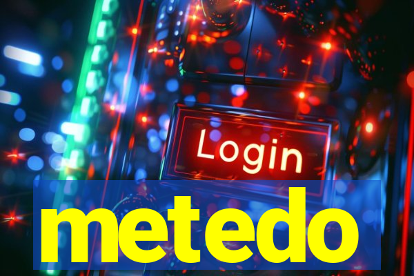metedo