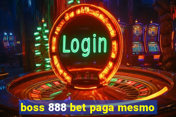 boss 888 bet paga mesmo