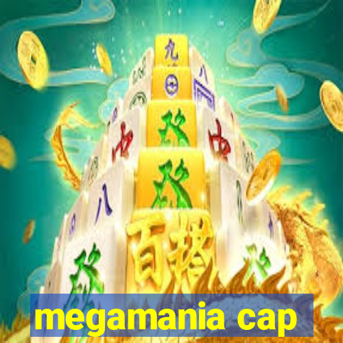 megamania cap