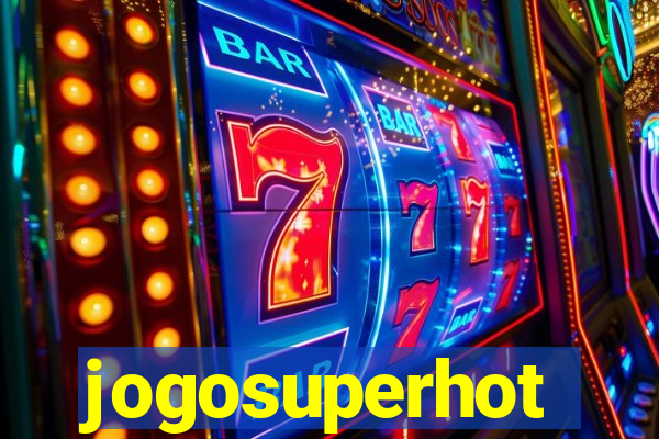 jogosuperhot