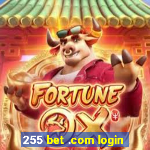 255 bet .com login