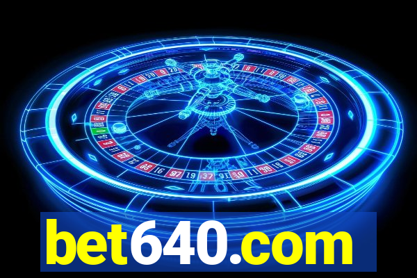 bet640.com